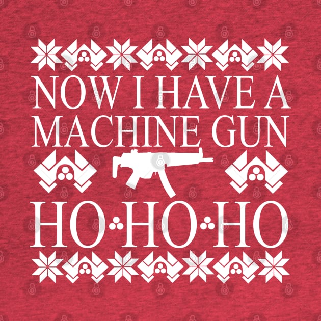 Christmas Jumpers Ho Ho Ho Now I have a Machine Gun by Meta Cortex